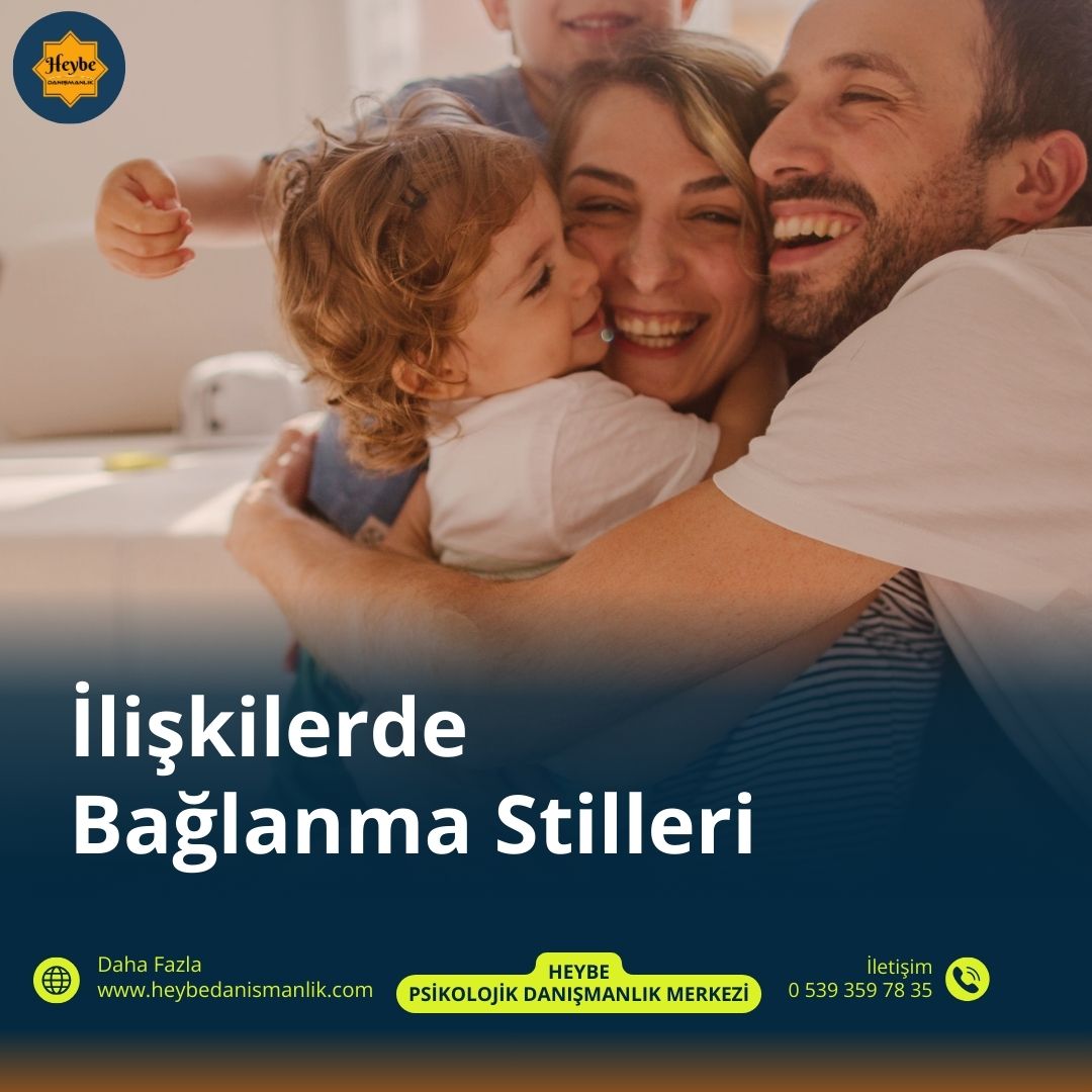 İlişkilerde Bağlanma Stilleri